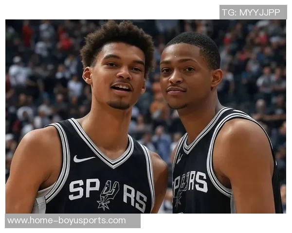 马刺迎来文班回归缺少福克斯首发阵容全新组合亮相